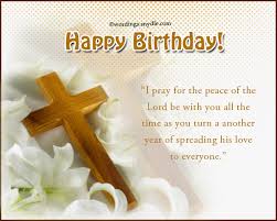 Christian happy birthday free cards, free images, congratulations on birthday Christian Birthday Wordings And Messages Wordings And Messages