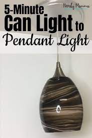 Check spelling or type a new query. 5 Minute Can Light To Pendant Light Install Nerdy Mamma