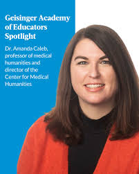 Meet Dr. Amanda Caleb! Dr. Caleb is a professor of medical humanities and  director of the Center for Medical Humanities at Geisinger School of  Medicine. Her research focuses