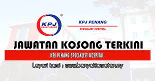 495 likes · 8 talking about this. Jawatan Kosong Di Kpj Penang Specialist Hospital 23 Mei 2020 Kerja Kosong 2021 Jawatan Kosong Kerajaan 2021