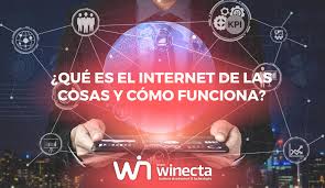 El internet de las cosas o iot (por sus siglas en inglés: Que Es El Internet De Las Cosas Y Como Funciona Grupo Winecta