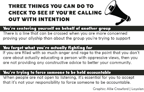 Those subject to this ostracism are said to have been cancelled. Calling In Enacts More Change Than Calling Out Opinion Laloyolan Com