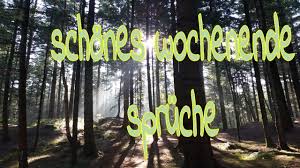 Schones Wochenende Spruche Youtube