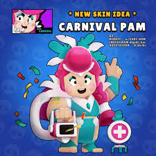 Brawl stars had released several animations throughout the course of time in youtube, reddit and twitter. Skin Idea Carnival Pam Brawlstars
