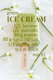Eis Rezept Glace Rezept Ice Cream Recipe Green Grun Fruhling Selber Machen Homemade Gesund Healthy Food Nicola Grunes Eis Eis Gesundes Eis Am Stiel