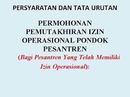 Jika di kemudian hari ternyata pesantren yang kami kelola menyalahi atas surat pernyataan ini maka kami siap untuk dicabut izin operasional pondok pesantren dan sanksi lainnya sesuai peraturan perundang. Keputusan Direktur Jenderal Pendidikan Islam Nomor 5877 Tahun