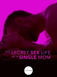 The Secret Sex Life of a Single Mom (TV Movie 2014) - User reviews - IMDb