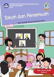 Berikut ini kami bagikan contoh lks (lembar kerja siswa) sd kelas 4 kurikulum 2013 pdf semester 1 dan 2 yang mungkin bisa dijadikan contoh, referensi yang bisa dicetak mandiri untuk kemudian dibagikan kepada siswa dan siswi sebagai latihan soal pilihan ganda maupun essay terkait mata pelajaran. Tema 3 Tokoh Dan Penemuan Sd Mi Kelas Vi Kurikulum 2013 Edisi Revisi 2018 Buku Sekolah Elektronik Bse