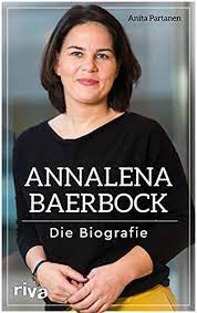 Annalena Baerbock Die Biografie Ebook Partanen Anita Amazon De Kindle Shop