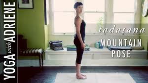 Mountain Pose Tadasana Yoga With Adriene Youtube