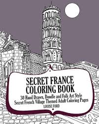 Deviantart is the world's largest online social community for artists and art enthusiasts, allowing people to connect through the creation and sharing of art. Secret France Coloring Book 30 Hand Drawn Doodle And Folk Art Style Secret French Village Themed Adult Coloring Pages