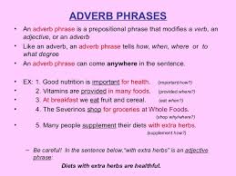 As previously mentioned, there are two functions of a prepositional phrase, namely as an adjective and as an adverb. Adverb Phrase Pdf
