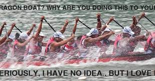 30 Thoughts Every Dragon Boater Has Before The Race Dragon Boat Dragon Boating Racing Boat Race