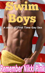 Swim Boys A Story of First Time Gay Sex eBook by Remember Nikki Pink - EPUB  Book | Rakuten Kobo United States