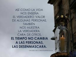 Asi Como La Vida Nos Ensena El Verdadero Valor De Algunas Personas Tambien Nos Muestra La Verdadera C La Vida Me Enseno Frases De Dolor Valorar A Las Personas