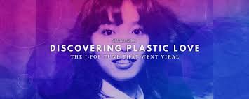 Romaji titles (and titles as given on back cover, where different): Discovering Plastic Love The J Pop Tune That Went Viral Yatta Tachi