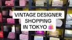 vintage shopping in japan 🛍️🇯🇵👜 @Remi Cruz and I went to ...