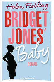 Bridget Jones Baby Die Bridget Jones Serie 3 Roman Fielding Helen 9783442487486 Amazon Com Books
