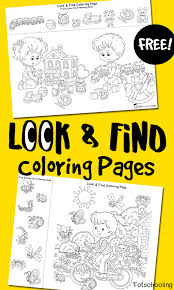 There's something for everyone from beginners to the advanced. Look Find Coloring Pages Totschooling Toddler Preschool Kindergarten Educational Printables