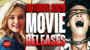 All movie release dates unless otherwise indicated are for the united states, the release dates in other countries can/may/will vary. Movie Releases You Can T Miss October 2020 Youtube
