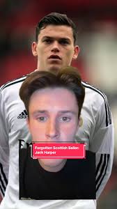 Jack Harper: The Forgotten Scottish Football Talent