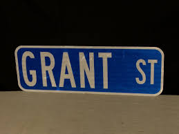 Authentic Grant St Road Street Sign Authentic Blue Retired Street Name Sign Street Signs Signs