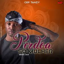 Cef Tanzy Perdoa So Mulher Download Mp3 Music Download Kizomba Musica