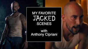 My Favorite Jacked Scenes with Anthony Cipriani