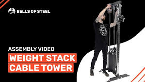 Weight Stack Cable Tower Assembly Video by Bells of Steel