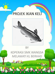 Hai terima kasih kerana menonton. Projek Ikan Keli Flip Ebook Pages 1 4 Anyflip Anyflip