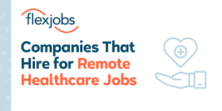 11 Companies That Hire For Remote Work From Home Healthcare Jobs Flexjobs