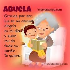 Frases Para Mi Abuela Frases Para Abuelos Frases Para Nietos Mensaje Para Mi Abuela