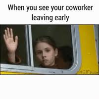 Make memes with 50+ fonts, text color, outline color and more! 25 Best Coworker Leaving Memes Leave Early Memes Yours Memes