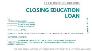 The branch manager city bank, new york Request Letter For Closing Education Loan Sample Letter For Closure For Education Loan Account Youtube