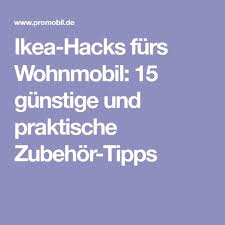 Ikea Hacks Furs Wohnmobil Gunstiges Camping Zubehor Aus Dem Mobelhaus Wohnmobil Ikea Hacks Reisemobil