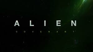Covenant' poster and new release date. Alien Covenant Gets Official Poster And New Release Date