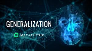 What is Generalization? - Metaphysic.ai