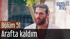 Erkenci Kus 51 Bolum Final Arafta Kaldim Youtube