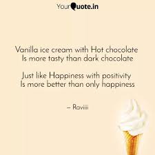 Vanilla Ice Cream With Ho Quotes Writings By Ravi Sharma Yourquote