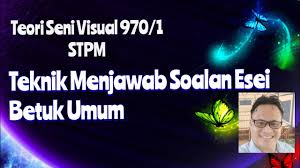 Azmir shafizi tukiran smk sultan abdul aziz, kuala selangor. Contoh Soalan Esei Seni Visual Stpm Adik Toys Cute766