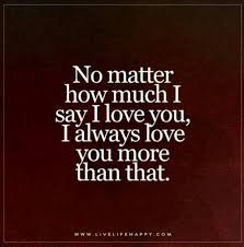 I Love You More Than Any Words Can Describe And More You My Papa Bear Love Quotes I Always Love You Words