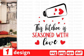 For those that truly, simply love beer. This Kitchen Is Seasoned With Love Svg Cut File Cooking 859417 Cut Files Design Bundles