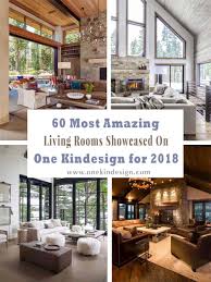 The options for how to arrange living room furniture are nearly endless. 60 Most Amazing Living Rooms Showcased On One Kindesign For 2018