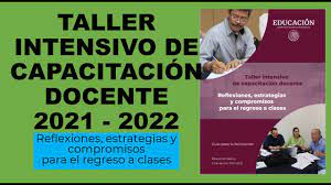 Guia taller intensivo de capacitacio docente. Soy Docente Taller Intensivo De Capacitacion Docente2021 2022 Youtube