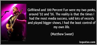Matthew Sweet Quotes. QuotesGram via Relatably.com