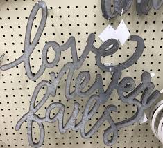 Love Never Fails Sheet Metal Decor Hobby Lobby Hobby Lobby Wall Art Farmhouse Bathroom Decor Hobby Lobby Decor
