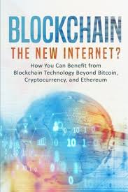 By using blockchain technology, most cryptocurrencies are trying to achieve at least some degree of decentralization. Blockchain The New Internet How You Can Benefit From Blockchain Technology Beyond Bitcoin Cryptocurrency And Ethereum Rawson Phillip 9781978430327 Amazon Com Books