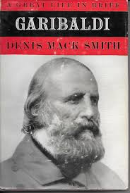 Garibaldi A Great Life in Brief by Smith, Denis Mack: Good Hardcover (1968)  Stated First Edition; 2nd Printing.