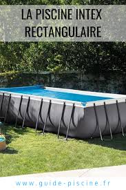une piscine intex rectangulaire un format optimal guide piscine fr intex pool outdoor decor