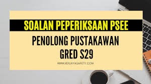 Calon hendaklah terdiri daripada kalangan warganegara malaysia yang berusia tidak kurang daripada 18 tahun pada tarikh tutup permohonan iaitu 2 october 2017. Contoh Soalan Peperiksaan Penolong Pustakawan S29